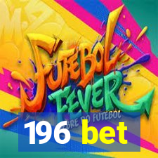 196 bet